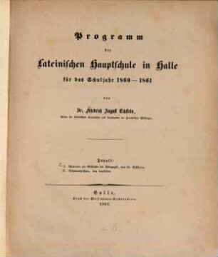 Programm der Lateinischen Hauptschule in Halle : für d. Schuljahr .... 1860/61