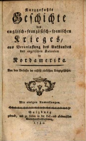 Kurzgefaßte Geschichte des englisch-französisch-spanischen Krieges ... in Nordamerika