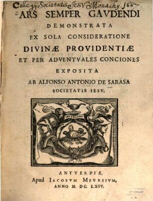 Ars Semper Gavdendi : Demonstrata Ex Sola Consideratione Divinae Providentiae Et Per Adventvales Conciones, 1