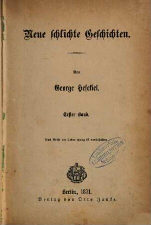 Neue schlichte Geschichten : Von George Hesekiel, 1