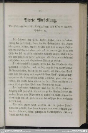 Vierte Abtheilung. Die Seidenfärberei für Kleinigkeiten, als Kleider, Tücher, Bänder rc.