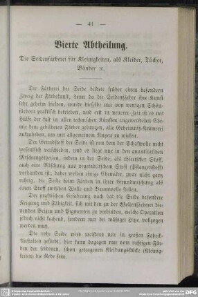 Vierte Abtheilung. Die Seidenfärberei für Kleinigkeiten, als Kleider, Tücher, Bänder rc.