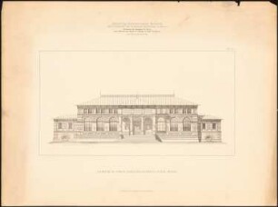 Gesellschaftshaus: Ansicht (aus: Samml. architekt. Entwürfe d. Studierenden der TH Berlin, 1881-1882, hrsg.v. Herrmann Ende)