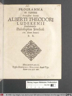 Programma In Funere Ornatißimi Iuvenis Alberti Theodori Lüdekenii Hotlemensis Philosophiae Studiosi IIX. Iduum Ianuarii P.P.