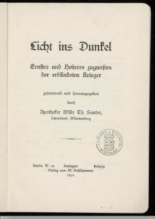 Licht ins Dunkel : Ernstes und Heiteres zugunsten der erblindeten Krieger
