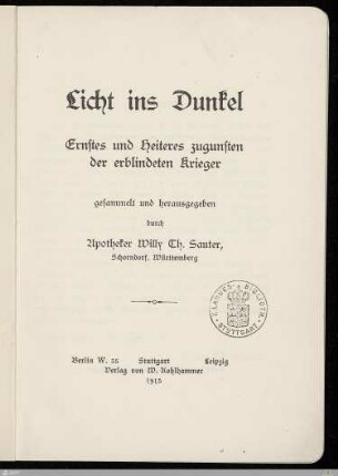 Licht ins Dunkel : Ernstes und Heiteres zugunsten der erblindeten Krieger