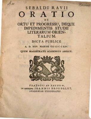 Oratio de ortu et progressu, deque impedimentis studii literarum orientalium