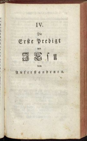 IV. Die Erste Predigt von Jesu dem Auferstandenen