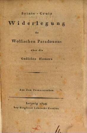 Sainte-Croix Widerlegung des Wolfischen Paradoxons über die Gedichte Homers