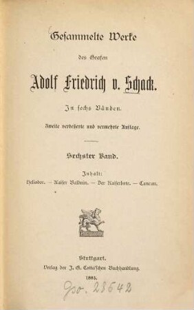 Gesammelte Werke des Grafen Adolf Friedrich v. Schack : in sechs Bänden, 6. Heliodor