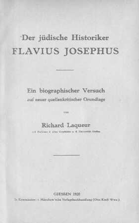 Der jüdische Historiker Flavius Josephus : ein biographischer Versuch auf neuer quellenkritischer Grundlage