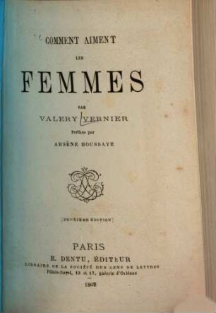 Comment aiment les femmes : Préf. par Arsène Houssaye