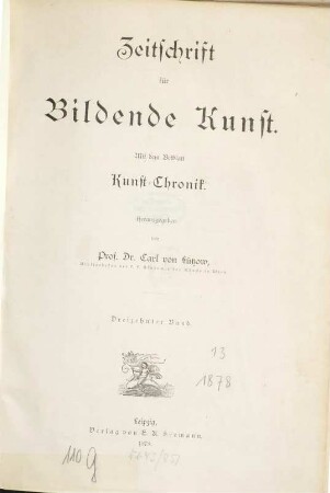 Zeitschrift für bildende Kunst. 13. 1878