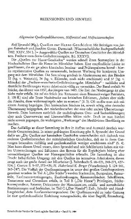 Quellen zur Hanse-Geschichte, hrsg. von Rolf Sprandel, mit Beiträgen von Jürgen Bohmbach und Joachim Goetze, (Ausgewählte Quellen zur Deutschen Geschichte des Mittelalters, Freiherr-vom-Stein-Gedächtnisausgabe, 36) : Darmstadt, Wiss. Buchges., 1982