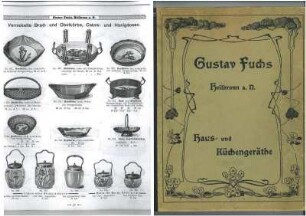 Katalog der Fa. Gustav Fuchs über Haus- und Küchengeräte "Illustrirtes Verzeichniss über vollständige Küchen-Einrichtungen und Bedarfs-Artikel für den Haushalt"