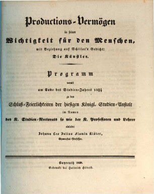 Productions-Vermögen in seiner Wichtigkeit für den Menschen : mit Beziehung auf Schiller's Gedicht: Die Künstler