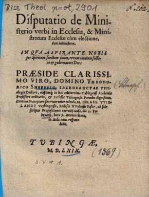 Disputatio de Ministerio verbi in Ecclesia, & Ministrorum Ecclesiae cùm electione, tùm initiatione