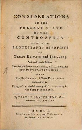 Considerations on the present state of the controversy between the Protestants and Papists of Great Britain