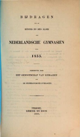Bijdragen tot de kennis en den bloei der Nederlandsche gymnasien, 1855 (1856)