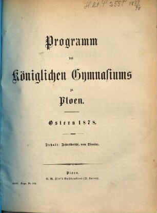 Programm des Königlichen Gymnasiums zu Ploen : Ostern ..., 1877/78