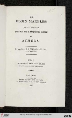 Band 1: The Elgin marbles: with an abridged historical and topographical account of Athens: Illustrated with forty plates