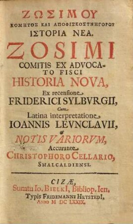 Zōsimou Historia nea : = Zosimi Historia nova