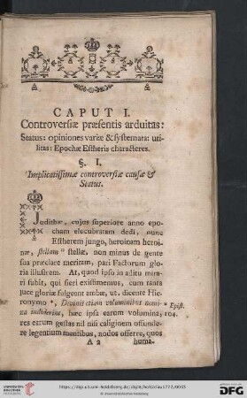 Caput I: Controversiæ præsentis arduitas: Status: opiniones variæ & systemata: utilitas: Epochæ Estheris characteres
