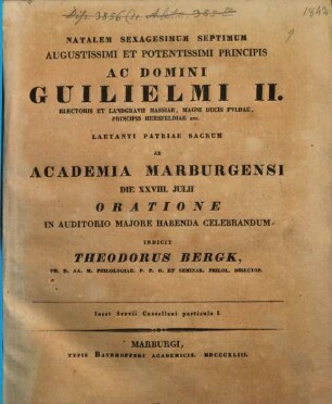 Natalem ... serenissimi ac potentissimi principis ac domini ... laetanti patriae sacrum ab Academia Marburgensi ... oratione in auditorio majore habenda celebrandum. 1843, 28. Juli