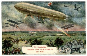 Nr. 8451: Wir Deutschen fürchten Gott ... (Schlachtszene mit LKW, Flugzeugen und Zeppelin)