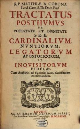 Tractatus posthumus de potestate ... cardinalium ...
