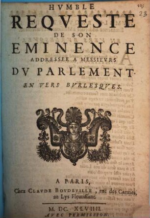 Humble Requête de S. Eminence, a ... Messieurs du Parlement