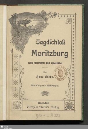Jagdschloß Moritzburg : seine Geschichte und Umgebung