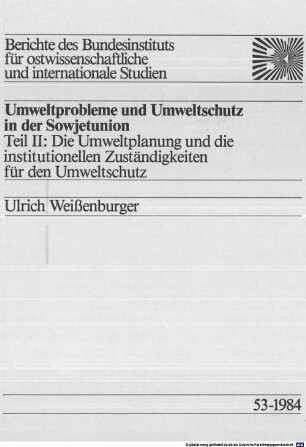 Umweltprobleme und Umweltschutz in der Sowjetunion, 2. Die Umweltplanung und die institutionellen Zuständigkeiten für den Umweltschutz