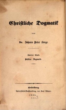 Christliche Dogmatik, 2. Positive Dogmatik