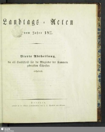 1836/37: Landtags-Acten / Die als Handschrift für die Mitglieder der Kammern gedruckten Schriften