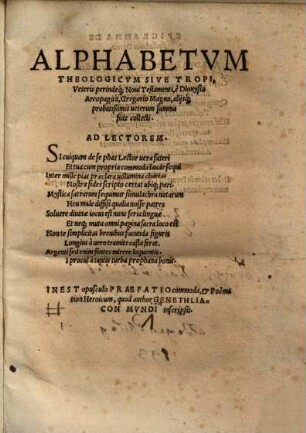 Alphabetvm Theologicvm Sive Tropi, Veteris perindeq[ue] Noui Testamenti, è Dionysio Areopagita, Gregorio Magno, alijsque probatißimis ueterum summa fide collecti