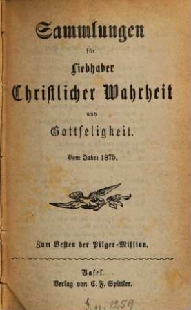 Sammlungen für Liebhaber christlicher Wahrheit und Gottseligkeit. 1875