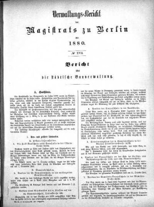 No. XVII. Bericht über die städtische Bauverwaltung