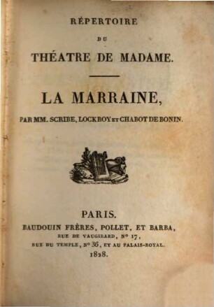 Répertoire du théâtre de Madame, 7. La marraine. Les grisettes. Le médecin de dames. Les femmes romantiques
