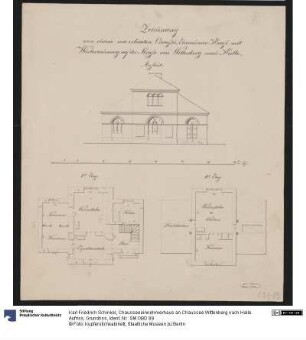 Chausseeeinnehmerhaus an Chaussee Wittenberg nach Halle. Aufriss, Grundriss