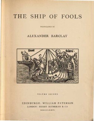 The Ship of Fools translated by Alexander Barclay : (Edited by T. H. Jamieson.), II