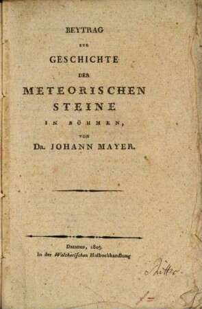 Beytrag zur Geschichte der meteorischen Steine in Böhmen