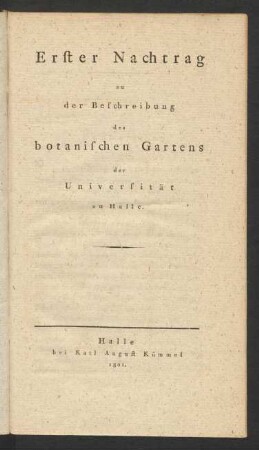 Erster Nachtrag zu der Beschreibung des botanischen Gartens der Universität zu Halle