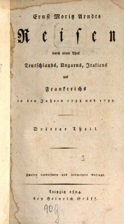 Ernst Moritz Arndts Reisen durch einen Theil Teutschlands, Ungarns, Italiens und Frankreichs in den Jahren 1798 und 1799, 3