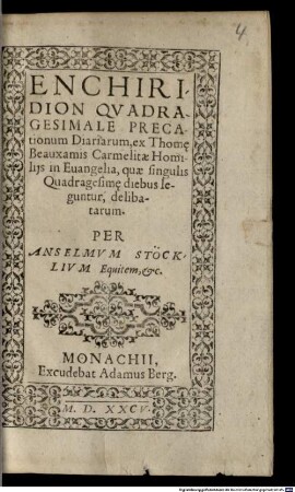 Enchiridion quadragesimale precationum diariarum, ex Thome Beauxamis Homiliis