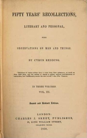 Fifty years 'recollections' literary and personal, with observations on men and things : In three volumes, III