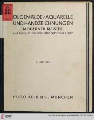Ölgemälde, Aquarelle und Handzeichnungen moderner Meister aus rheinischem und süddeutschem Besitz : Auktion in der Galerie Hugo Helbing, München: Dienstag den 5. Juni 1928