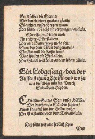 Ein Lobgesang/ von der || Aufferstehung Christi/ vnd wo zu || vns dieselbige nütz sey