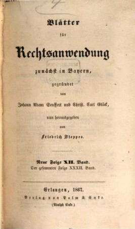 Dr. J. A. Seuffert's Blätter für Rechtsanwendung, 32. 1867