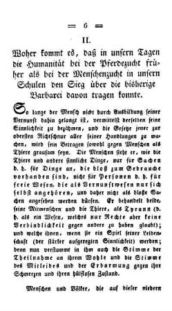 Woher kommt es, daß in unsern Tagen die Humanität bei der Pferdezucht früher als bei der Menschenzucht in unsern Schulen den Sieg über die bisherige Barbarei davon tragen konnte